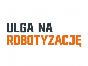 Ulga na robotyzację